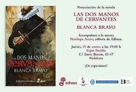 Presentación: Las dos manos de Cervantes de Blanca Bravo